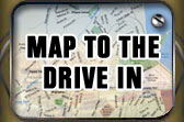Map to the Drive In