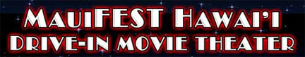 MauiFEST Hawaii Drive-In Movie Theater